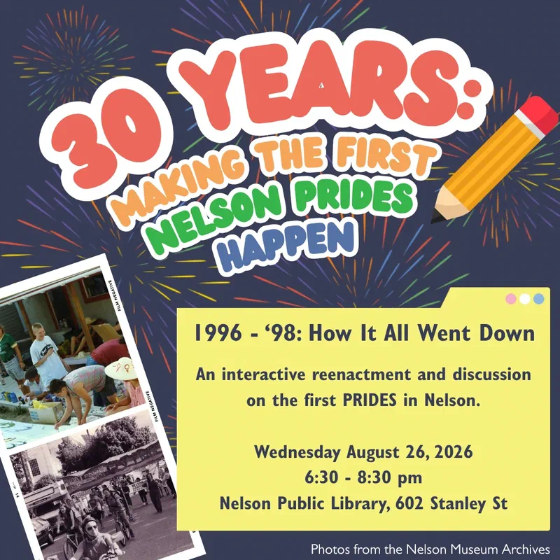 30 Years: Making the First Nelson PRIDES Happen, Nelson Pride 2026 social post